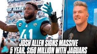 Josh Allen Signs 5 Year $150 MILLION Deal With Jaguars AFC South Stays Dangerous  Pat McAfee