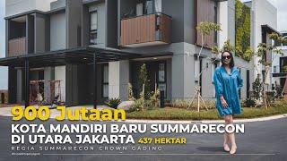 Summarecon Crown Gading  Kota Mandiri Baru Di Utara Jakarta  Regia Residence Summarecon