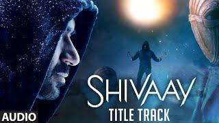 BOLO HAR HAR HAR Full Audio Song   SHIVAAY Title Song   Ajay Devgn   Mithoon Badshah  T-Series