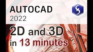 AutoCAD 2022 - Tutorial for Beginners in 13 MINUTES   2022 - 2D and 3D 