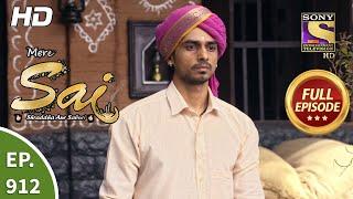 Mere Sai - Ep 912 - Full Episode - 9th July 2021