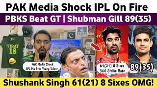 Pak Media Shocked on Shashank Singh 61 Vs GT IPL 2024  GT Vs PBKS IPL 2024 Match  PBKS Beat GT 