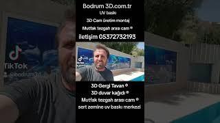 3D cam uv baskı ile üretiyoruz. Cam ve sert zeminde uv baskı ile uygun görseller ile üretim Bodrumda