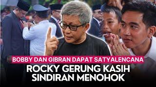 Bobby dan Gibran Dapat Satyalencana Rocky Gerung Kasih Sindiran Menohok