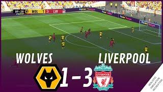 WOLVERHAMPTON vs. LIVERPOOL 1-3 MATCH HIGHLIGHTS • Video Game Simulation & Recreation