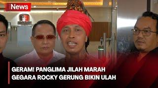 Geram Panglima Jilah Marah Rocky Gerung Singgung Jokowi dan IKN