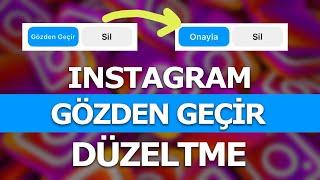 Instagram Gözden Geçir Düzeltme - Instagram Gözden Geçir Onayla Çevirme