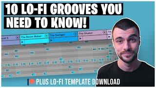 TEN Must Know Lo-Fi Grooves & How to Make Them + Template DL