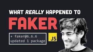 The Dark Side of Open Source  What really happened to Faker.js?