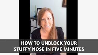 How to Unblock Your Stuffy Nose in 5 Minutes