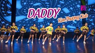 Kids dance DADDY - Kim Phượng Club  Thắp Lửa Ước Mơ