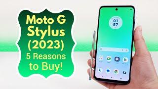 Motorola Moto G Stylus 2023 - 5 Reasons to Buy