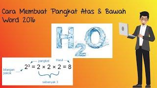Cara Membuat Pangkat Atas dan Pangkat Bawah Microsoft Word 2016
