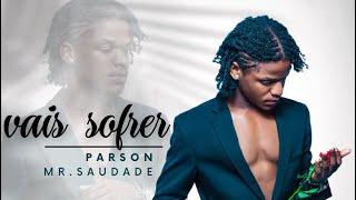 Parson - Vais sofrer vídeo oficial