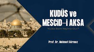 Kudüs ve Mescid-i Aksa  Kudüs Bizim Neyimiz Olur?