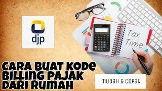 Cara membuat kode billing pajak dari rumah yang gampang banget