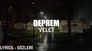 VELET - DEPREM LYRİCS - SÖZLERİ