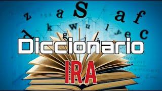 que significa la palabra irá en el diccionario ?