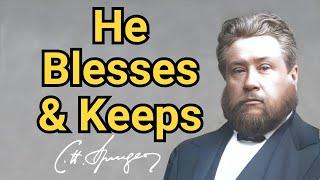 He Blesses and Keeps  Charles Spurgeon  Updated  Devotional  Faiths Checkbook