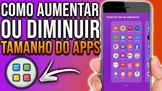 Como aumentar ou Diminuir o Tamanho dos ícones no Android