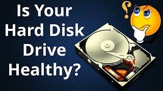 How To Know If Your Hard Disk Drive Has Problems Or Not