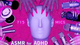 ASMR FOR ADHD  715 MICS  Changing Triggers Every Few Seconds No Talking 4K