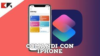 App Comandi Rapidi iPhone guida esempi e come funziona