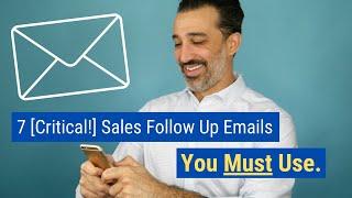 7 Critical Sales Follow Up Email Ideas You Must Use