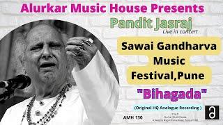 Pt. Jasraj  Raag Bihagada  Live at Sawai Gandharva Festival Pune  Official HQ Audio