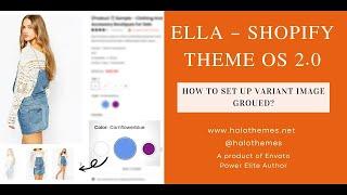 #6 - How to set up the Variant Image Grouped function in Ella Shopify Theme