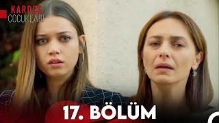 Kardeş Çocukları 17. Bölüm FULL HD