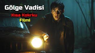 Gölge Vadisi - Kısa Korku Filmi  Gece Yarısı Yağmurda Korku Hikayesi