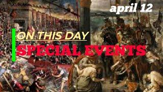 April 12 Facts & Historical Events On This Day