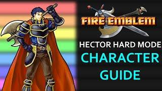 Fire Emblem 7 HHM Character Guide - NOT A Tier List