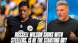 Russell Wilson Signs With Steelers For $1.2 Million Will He Be The Starter?  Pat McAfee Reacts