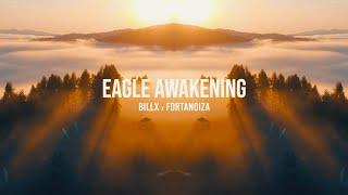 Billx & Fortanoiza - Eagle awakening