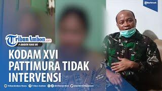 Viral Video Mesum Melibatkan Anak Anggota TNI di Ambon Kodam XVI Pattimura Tidak Intervensi