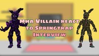 Mha villain react to springtrap interview