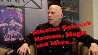 Nikolas Schreck Interview - Manson Magic and Christopher Lee