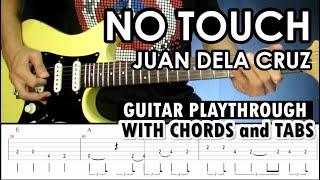 No Touch - Juan Dela Cruz Band  Guitar Playthrough with Tabs