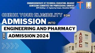 ACPC  Check your Eligibility for Admission into Engineering and Pharmacy for Admission 2024