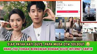 Hot News WANG ZIQI BERKENCAN DENGAN SELEB INTERNET SUPER CANTIK - Gimana Nasib Wang Wang Couple?