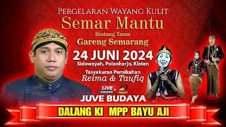  LIVE STREAMING WAYANG KULIT KI BAYU AJI - 24 JUNI 2024 - Feat Gareng Semarang