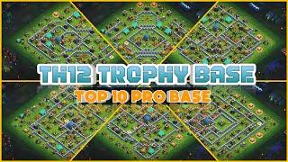 TOP 10 BEST TH12 TROPHY BASE WITH REPLAY  TH12 TROPHY BASE WITH LINK  TH12 BASE ANTI 3 STAR BASE