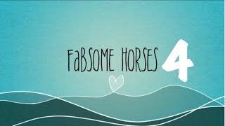 Fabsome Horses 4 Time to meet our New Horse