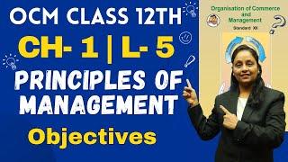 OCM Class 12th  Chapter 1  Principles of Management  Lecture 5  Prof. Heena Mistry 