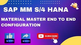 Material Master end to end configuration in SAP MM S4 HANA