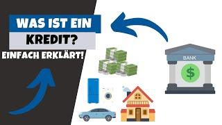 Was ist ein Kredit?  Einfach Erklärt  Zins und Tilgung erklärt