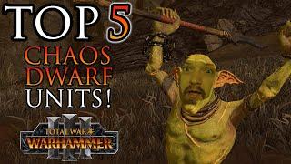 The 5 BEST Chaos Dwarf Units - Warhammer 3