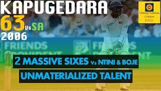 Teenage Chamara Kapugedara 63 with 2 massive sixes vs Ntini and Boje and super driving in 2006